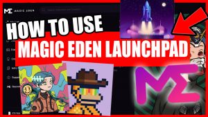 HOW TO USE MAGIC EDEN LAUNCHPAD - SOLKING