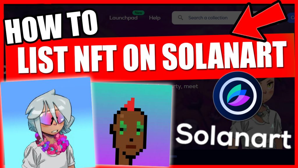 HOW TO LIST YOUR NFT IN SOLANART