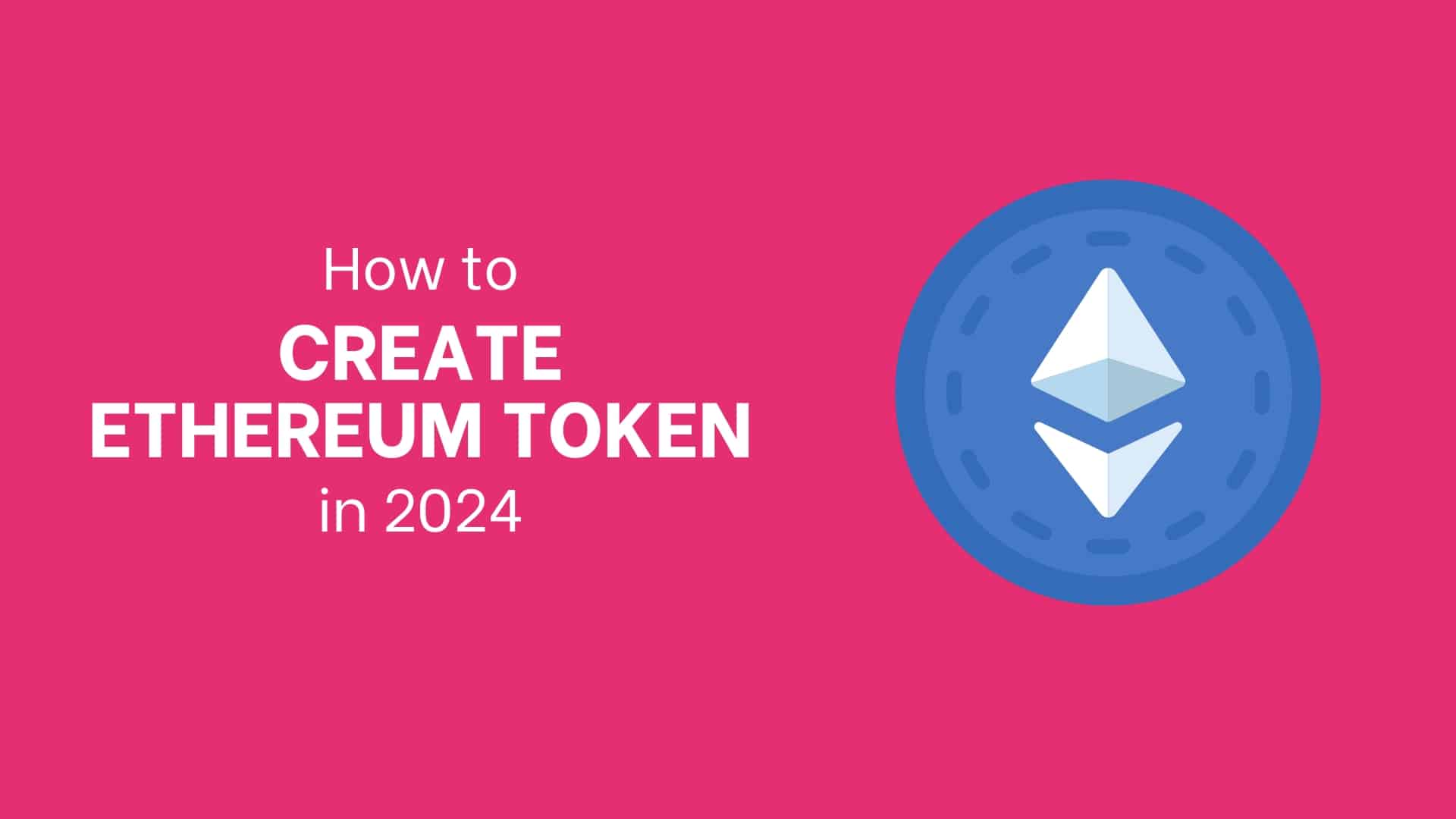 How to create an ethereum token in 2024